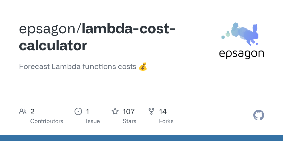 GitHub epsagon/lambdacostcalculator Forecast Lambda functions costs 💰