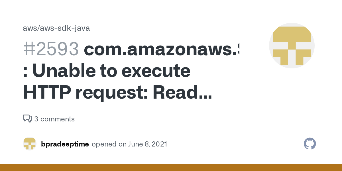 com.amazonaws.SdkClientException Unable to execute HTTP request Read