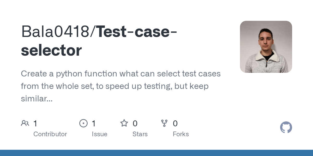 GitHub Bala0418/Testcaseselector Create a python function what can