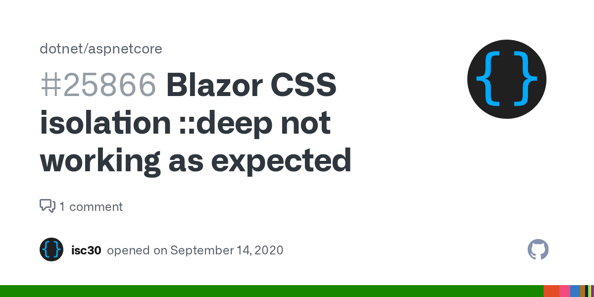 Blazor CSS isolation deep not working as expected · Issue 25866