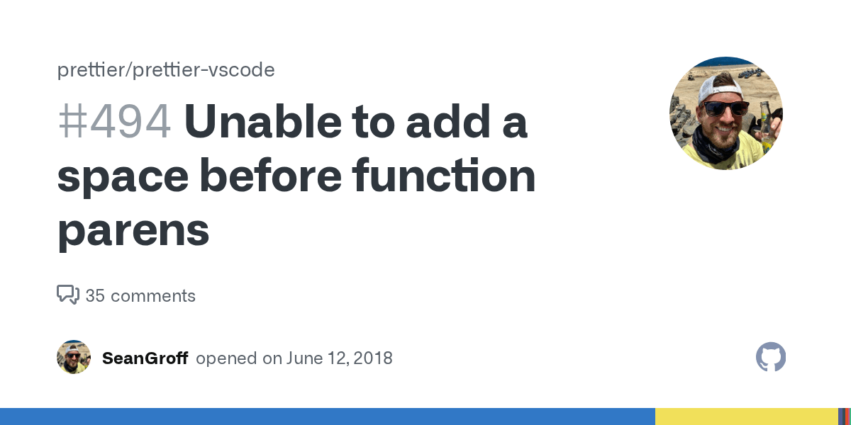 Unable to add a space before function parens · Issue 494 · prettier