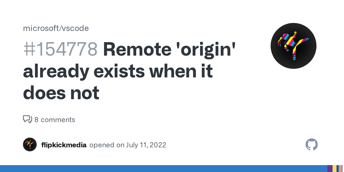 Remote 'origin' already exists when it does not · Issue 154778