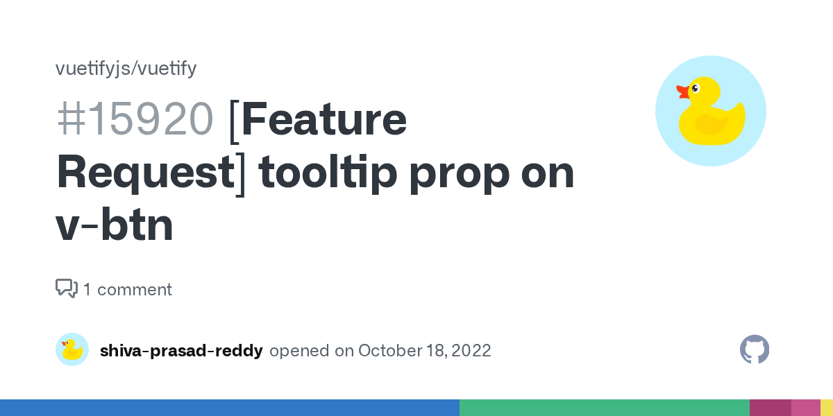[Feature Request] tooltip prop on vbtn · Issue 15920 · vuetifyjs