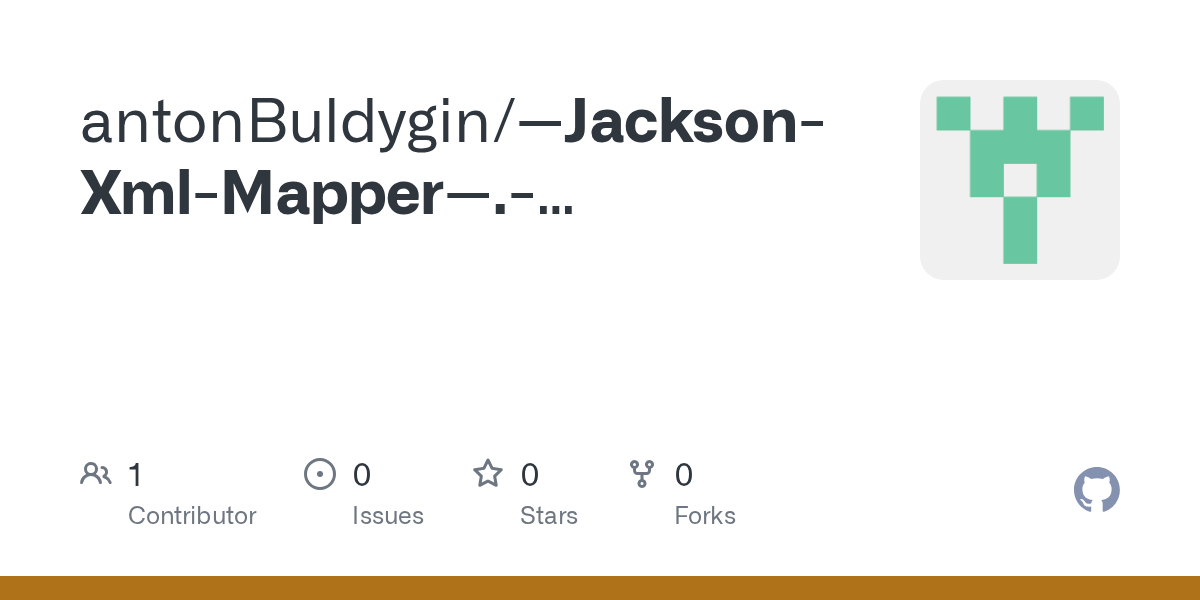 GitHub antonBuldygin/JacksonXmlMapper.Serializationmechanism