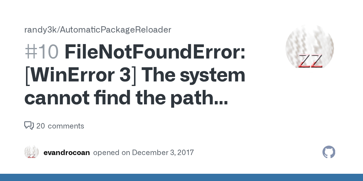 FileNotFoundError [WinError 3] The system cannot find the path