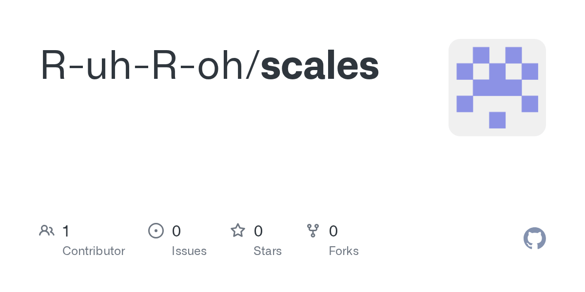 GitHub RuhRoh/scales