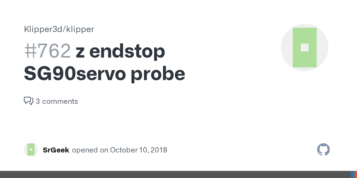 z endstop SG90servo probe · Issue 762 · Klipper3d/klipper · GitHub