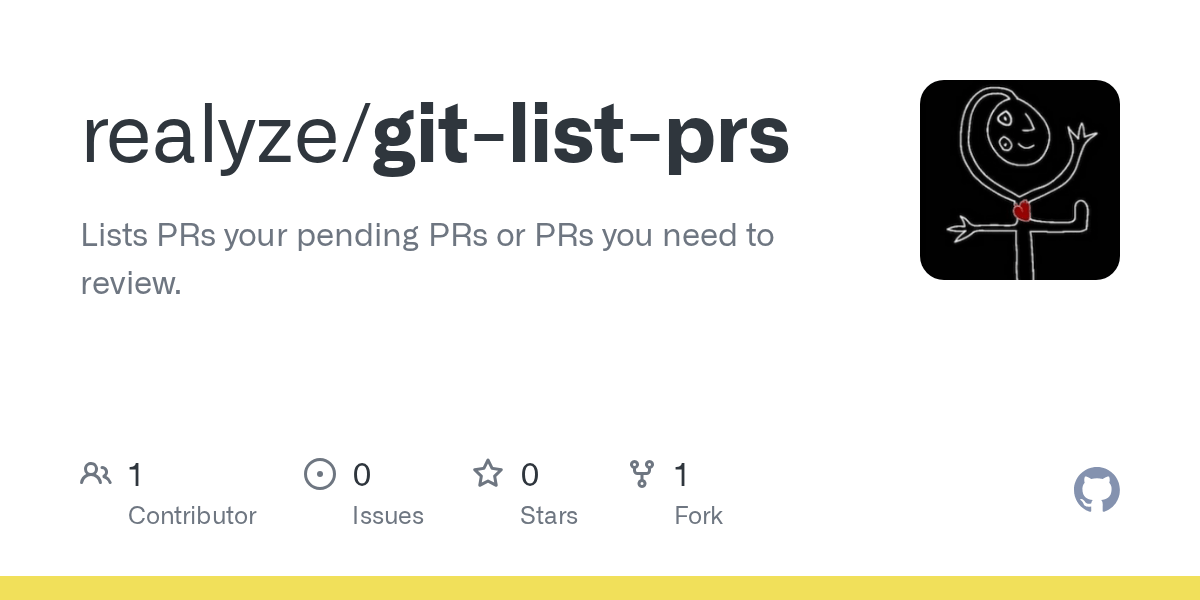 GitHub realyze/gitlistprs Lists PRs your pending PRs or PRs you