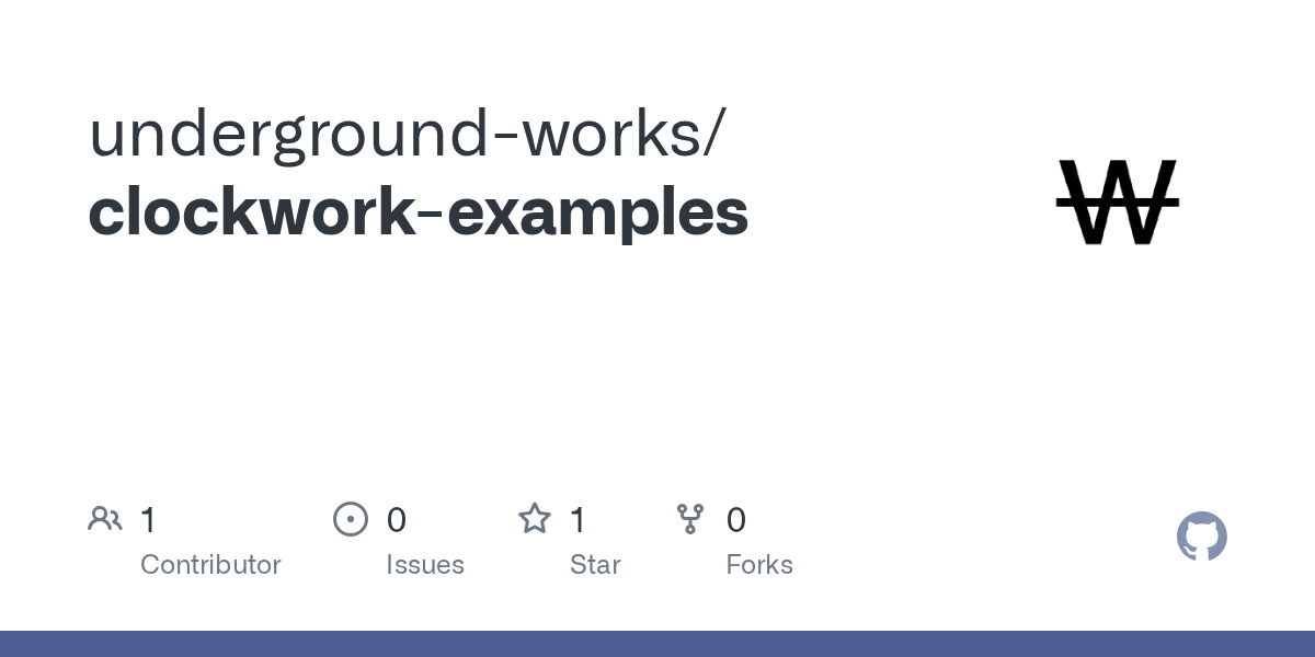 GitHub undergroundworks/clockworkexamples