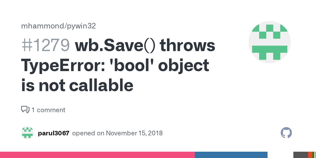 wb.Save() throws TypeError 'bool' object is not callable · Issue 1279