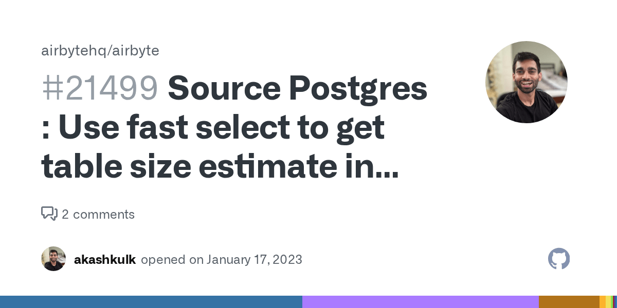 Source Postgres Use fast select to get table size estimate in