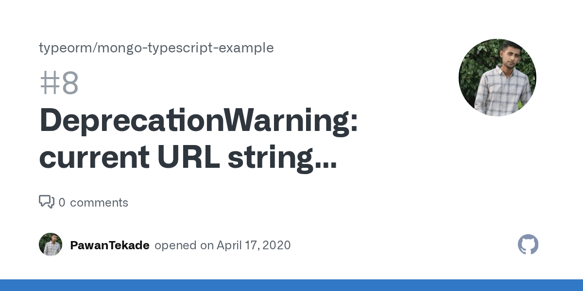 DeprecationWarning current URL string parser is deprecated, and will