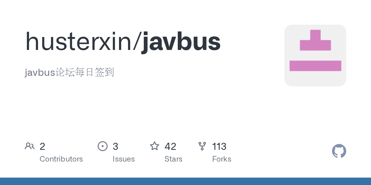 GitHub husterxin/javbus javbus论坛每日签到