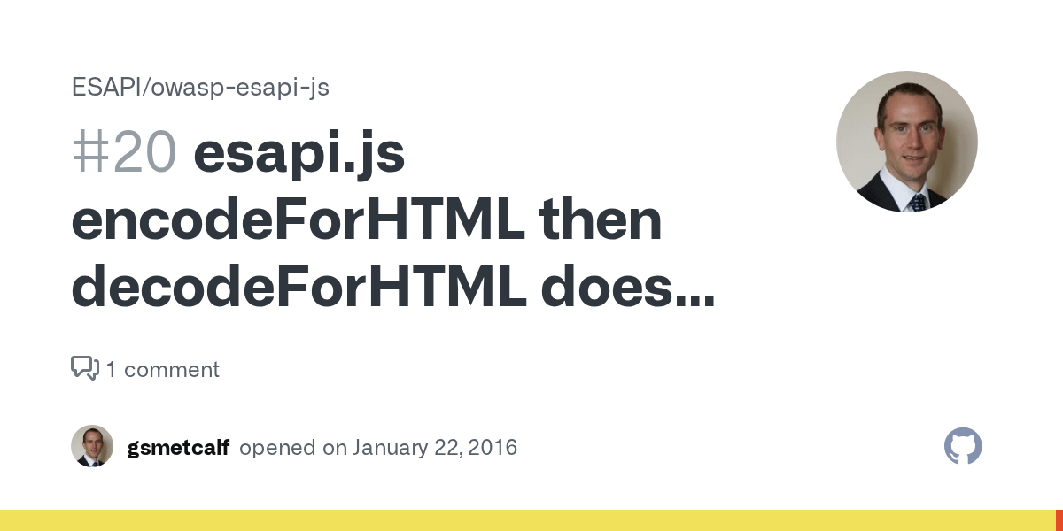 esapi.js encodeForHTML then decodeForHTML does not give the original