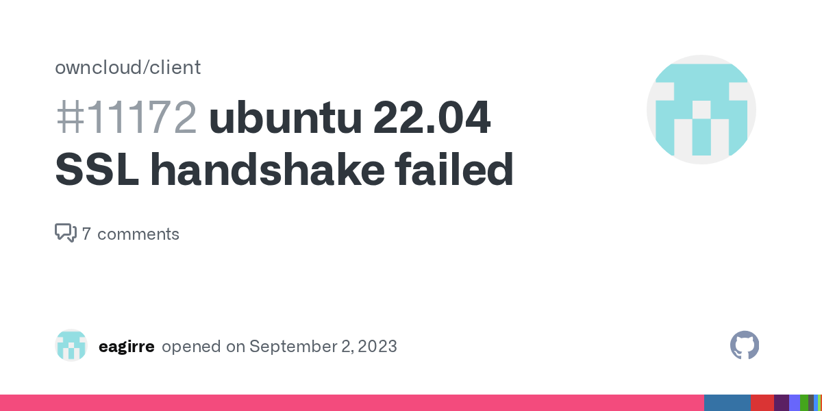 ubuntu 22.04 SSL handshake failed · Issue 11172 · owncloud/client · GitHub