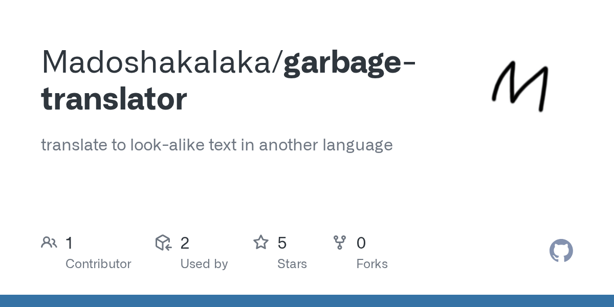 GitHub Madoshakalaka/garbagetranslator translate to lookalike text