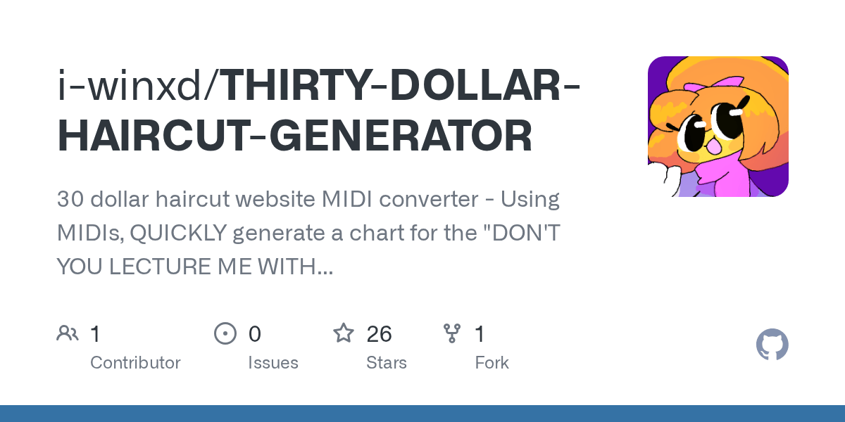 GitHub iwinxd/THIRTYDOLLARHAIRCUTGENERATOR 30 dollar haircut