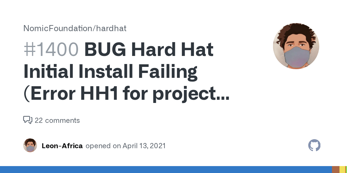 BUG Hard Hat Initial Install Failing (Error HH1 for project that ran