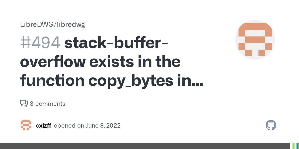 stackbufferoverflow exists in the function copy_bytes in decode_r2007.c · Issue 494