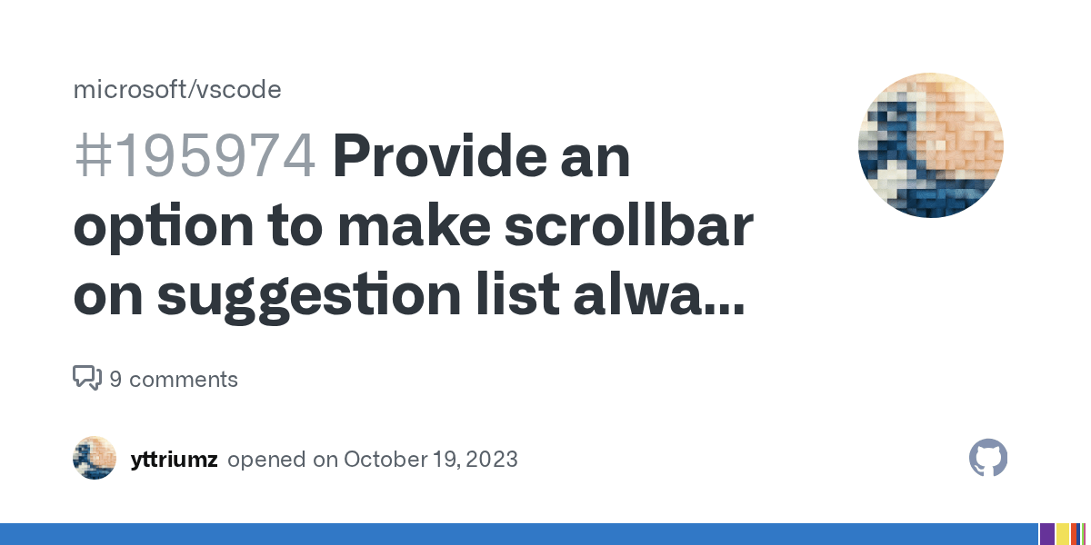 Provide an option to make scrollbar on suggestion list always visible
