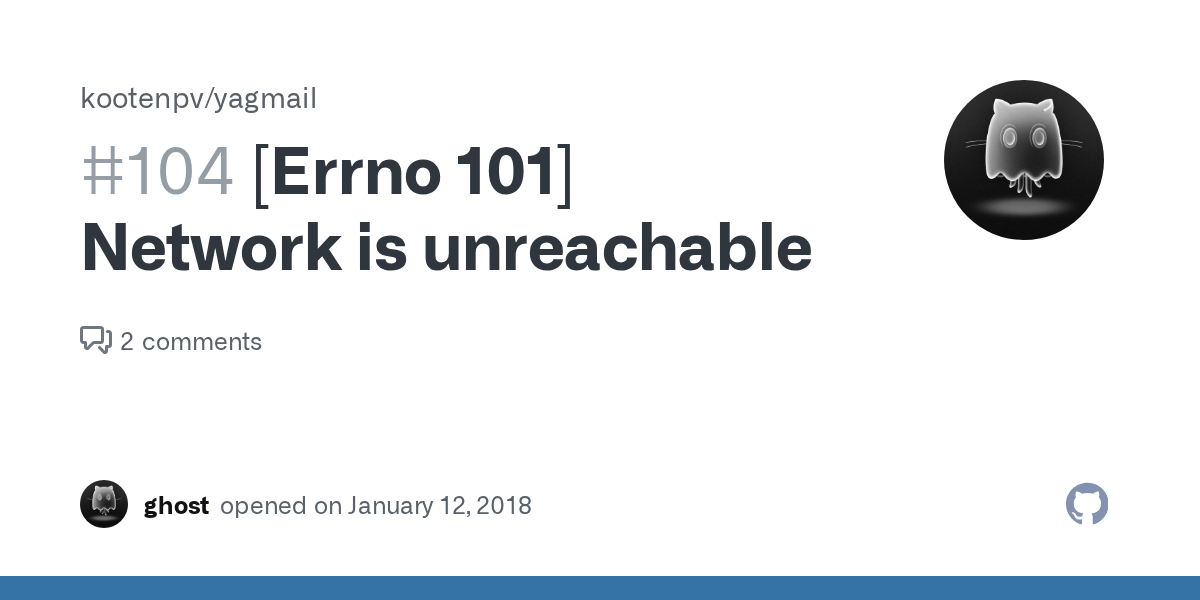 [Errno 101] Network is unreachable · Issue 104 · kootenpv/yagmail · GitHub