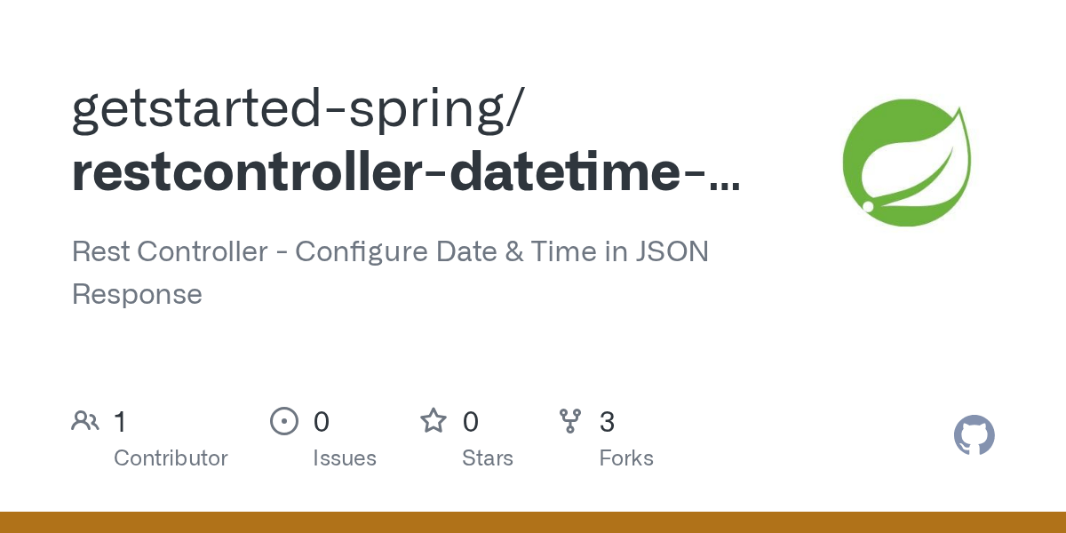GitHub getstartedspring/restcontrollerdatetimeformatjsonresponse