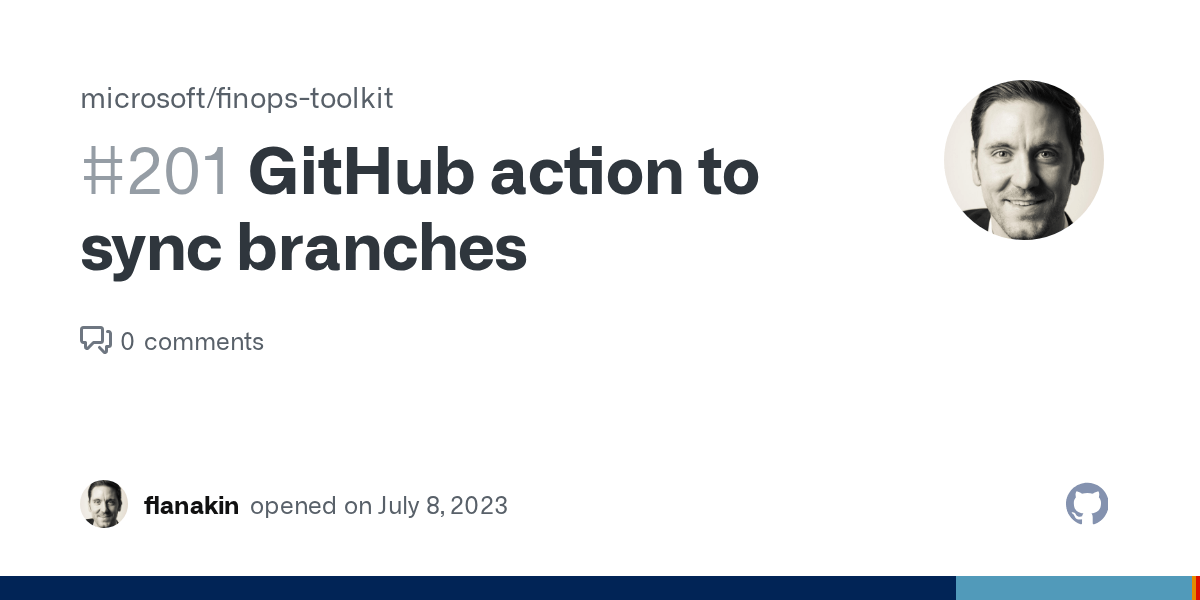 GitHub action to sync branches · Issue 201 · microsoft/finopstoolkit