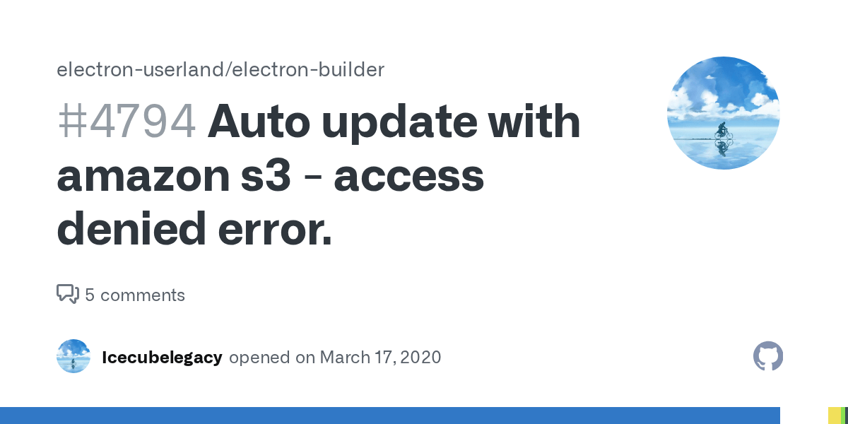 Auto update with amazon s3 access denied error. · Issue 4794