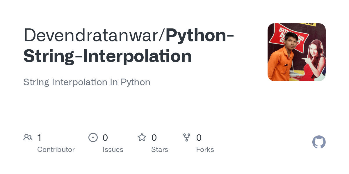 GitHub Devendratanwar/PythonStringInterpolation String