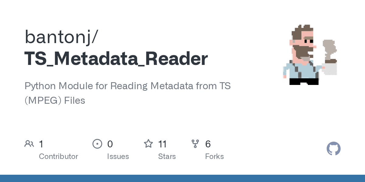 GitHub bantonj/TS_Metadata_Reader Python Module for Reading Metadata