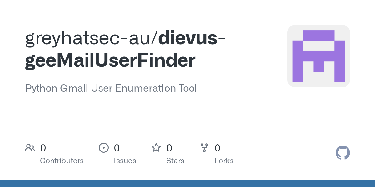 GitHub greyhatsecau/dievusgeeMailUserFinder Python Gmail User