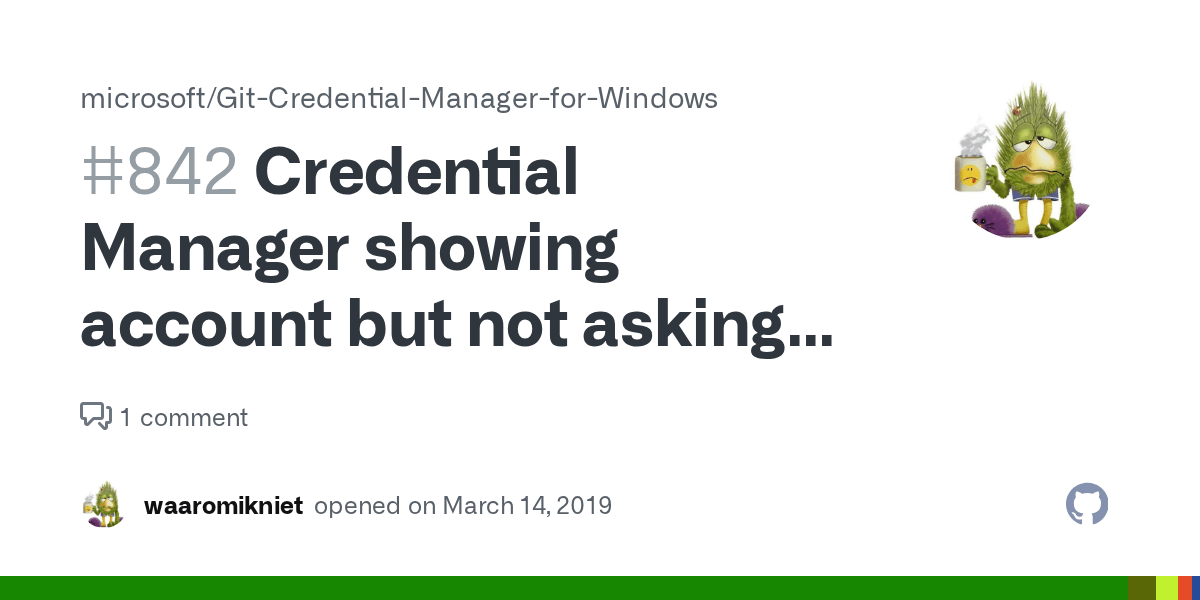 Credential Manager showing account but not asking password · Issue 842