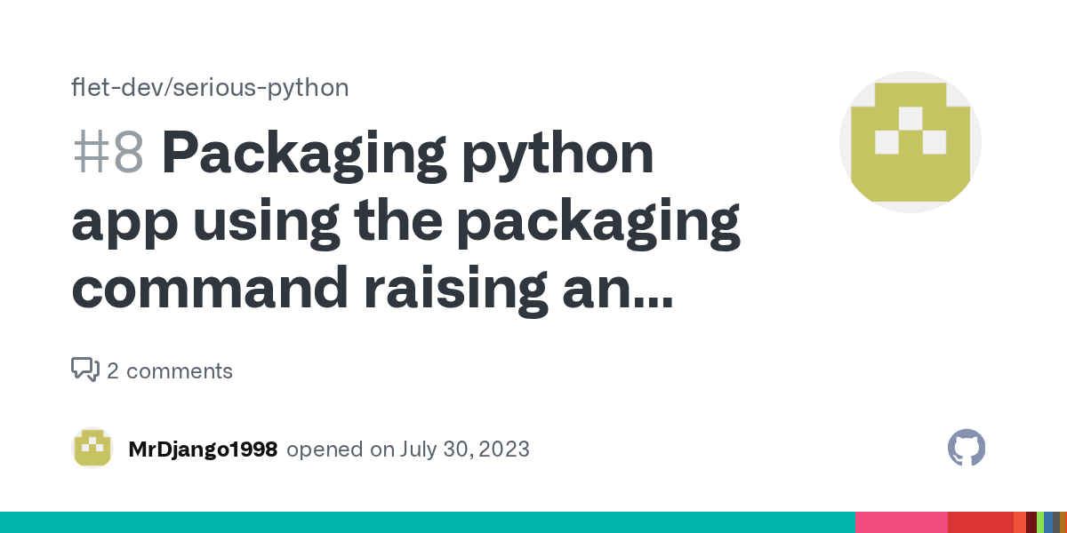 Packaging python app using the packaging command raising an error on