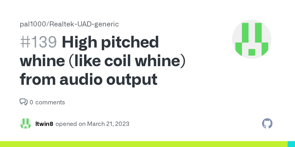 High pitched whine (like coil whine) from audio output · Issue 139