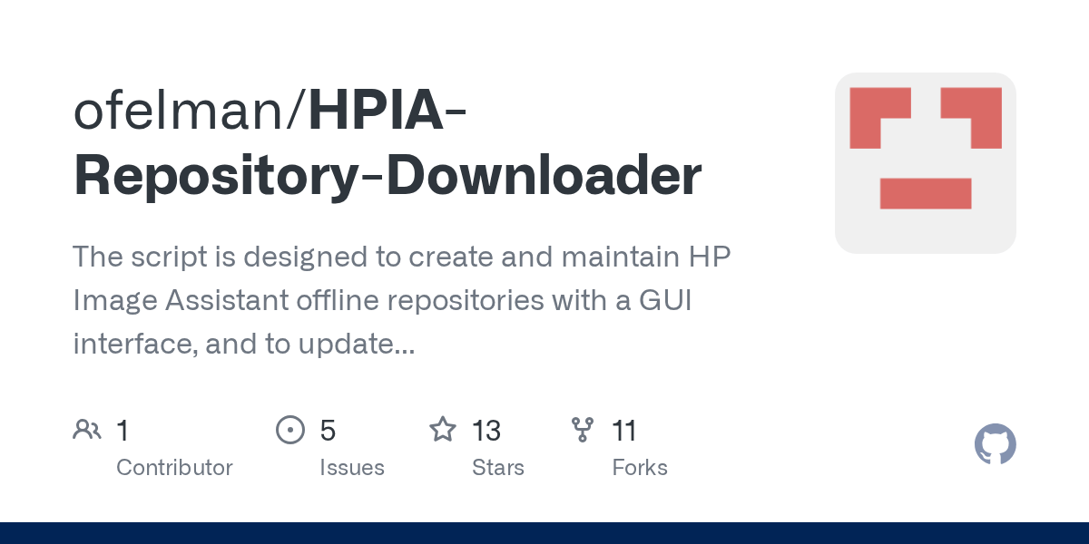 GitHub - ofelman/HPIA-Repository-Downloader: The script is designed to