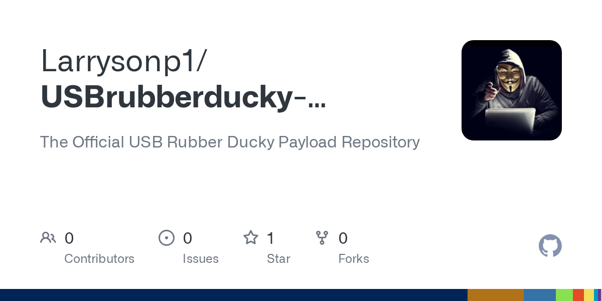 GitHub Larrysonp1/USBrubberduckypayloads2022 The Official USB Rubber Ducky Payload Repository