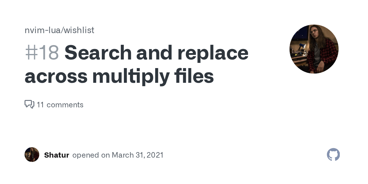 Search and replace across multiply files · Issue 18 · nvimlua
