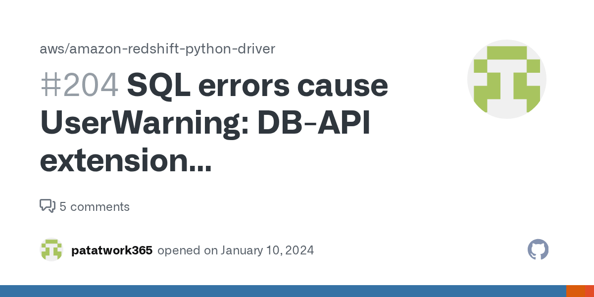 SQL errors cause UserWarning DBAPI extension cursor.connection used self._run_cursor.execute