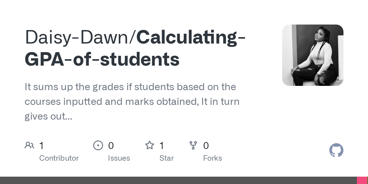 GitHub DaisyDawn/CalculatingGPAofstudents It sums up the grades