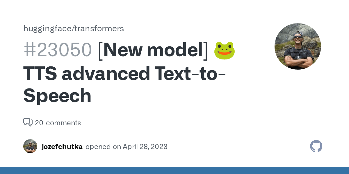 [New model] 🐸TTS advanced TexttoSpeech · Issue 23050 · huggingface
