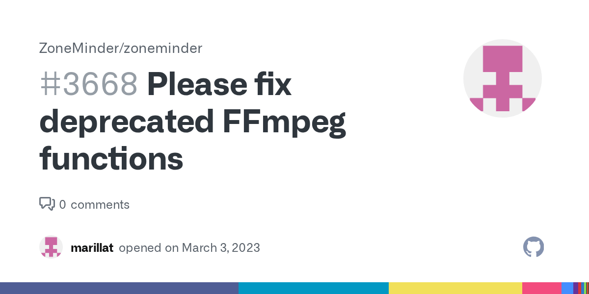 Please fix deprecated FFmpeg functions · Issue 3668 · ZoneMinder/zoneminder · GitHub