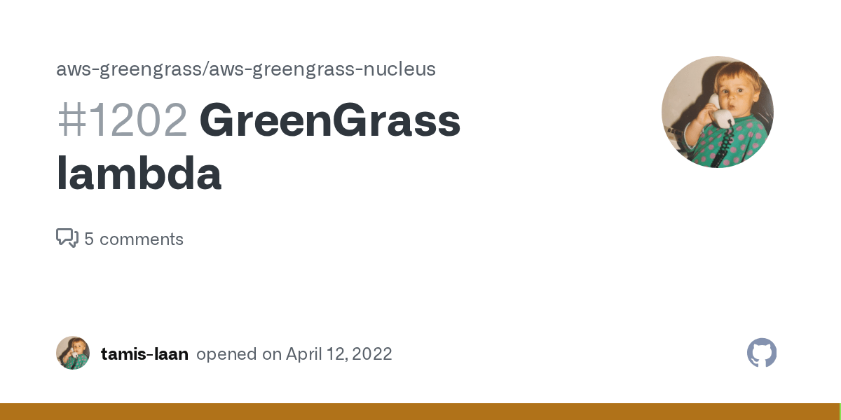 GreenGrass lambda · Issue 1202 · awsgreengrass/awsgreengrassnucleus