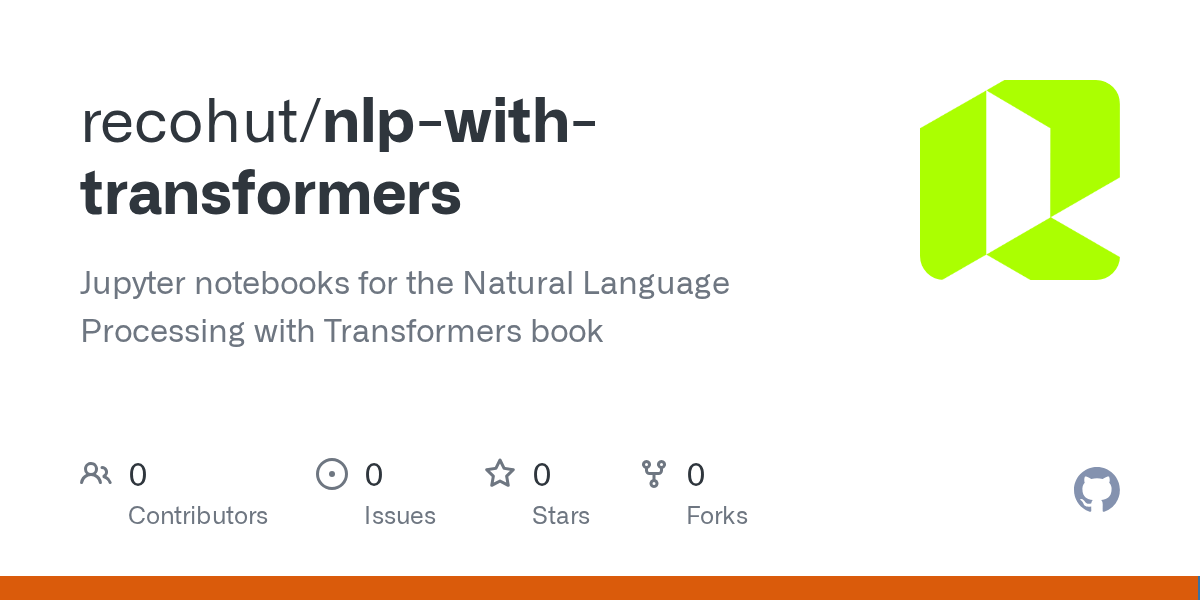 GitHub recohut/nlpwithtransformers Jupyter notebooks for the