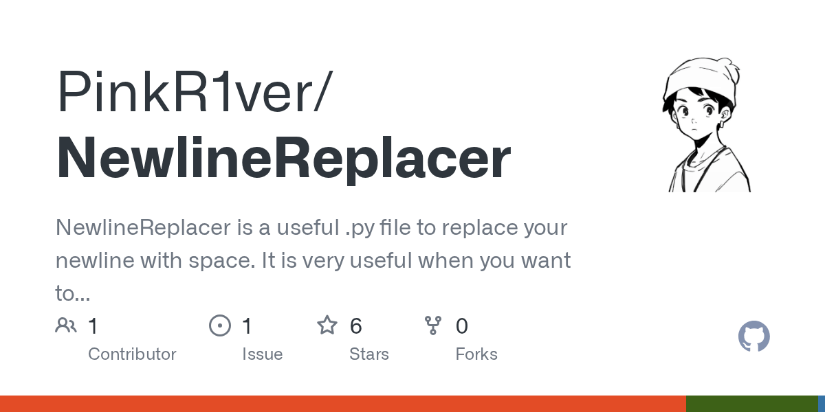 GitHub PinkR1ver/NewlineReplacer NewlineReplacer is a useful .py