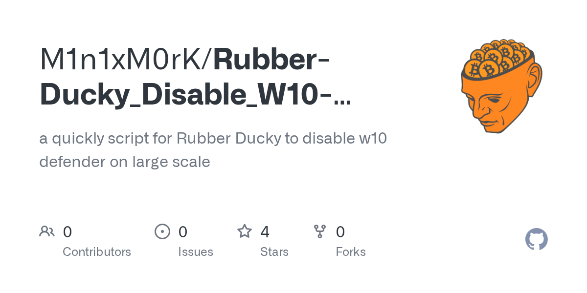 GitHub M1n1xM0rK/RubberDucky_Disable_W10Defender_TechnicianEdition