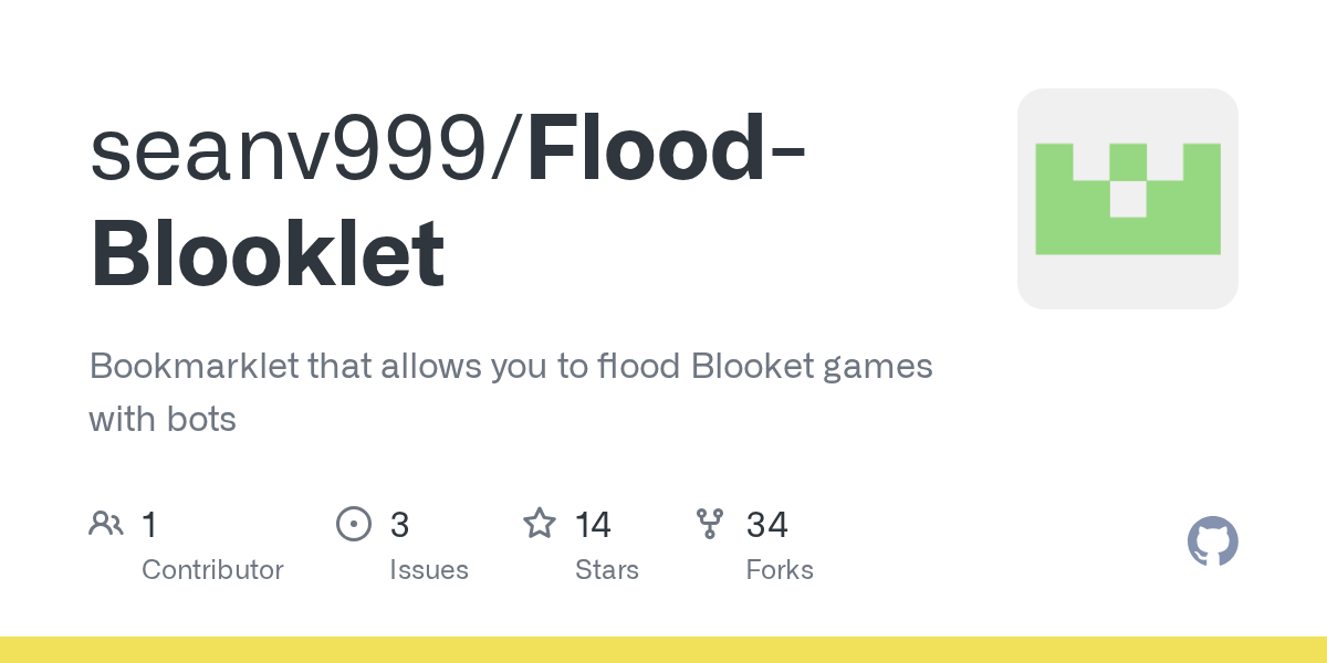 Github - Seanv999/Flood-Blooklet: Bookmarklet That Allows You To Flood Blooket Games With Bots