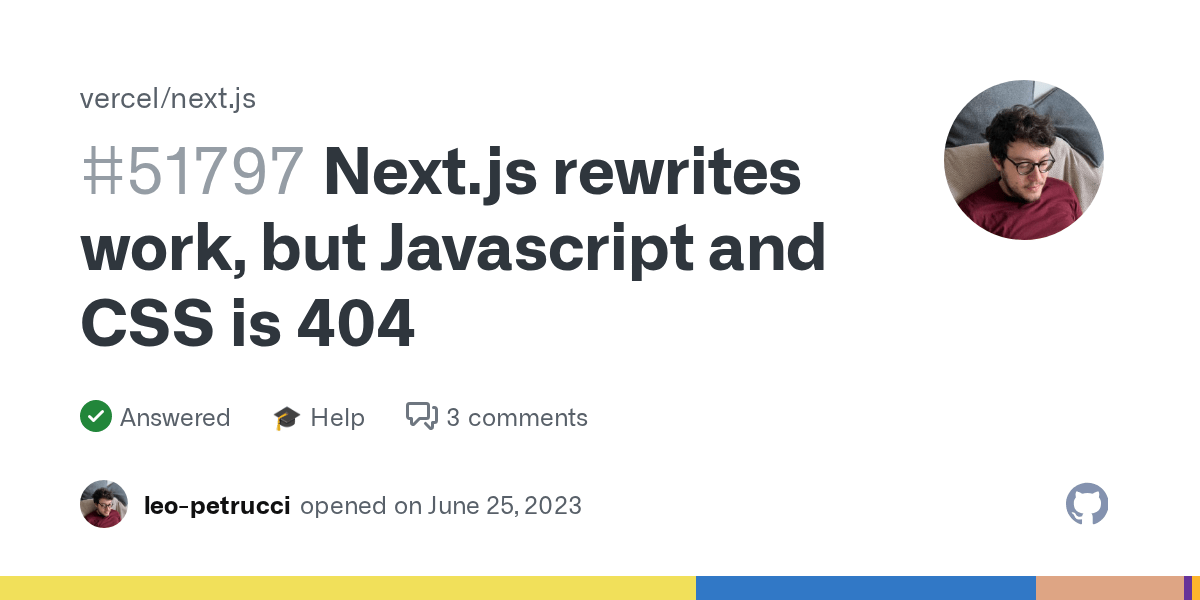 Next.js rewrites work, but Javascript and CSS is 404 · vercel next.js