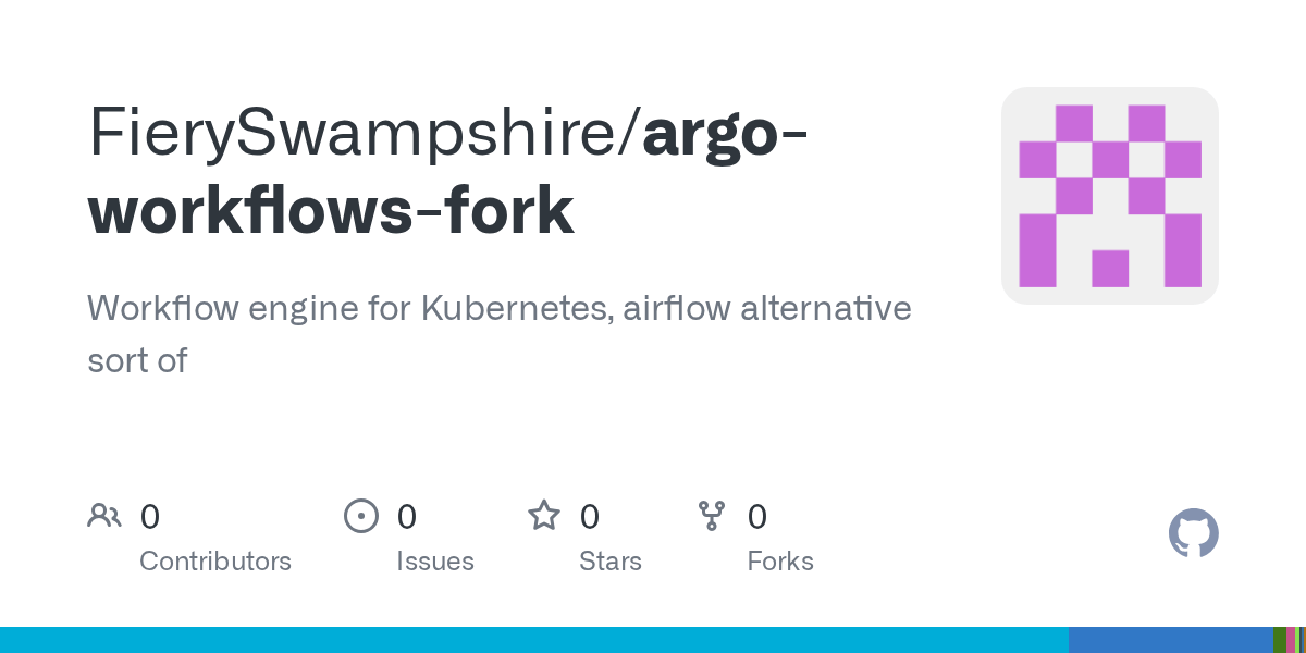 GitHub FierySwampshire/argoworkflowsfork Workflow engine for