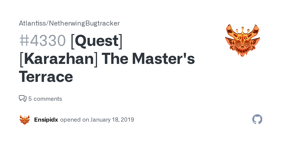 [Quest][Karazhan] The Master's Terrace · Issue 4330 · Atlantiss