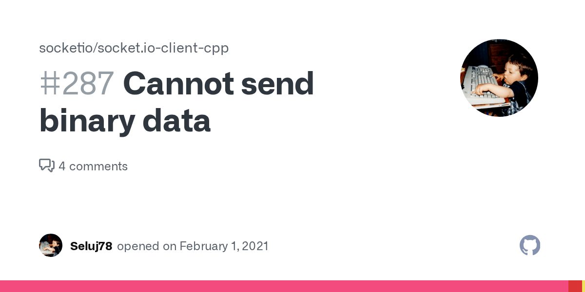 Cannot send binary data · Issue 287 · socketio/socket.ioclientcpp